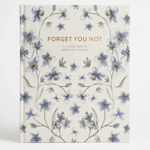 Forget You Not (Grief Journal)